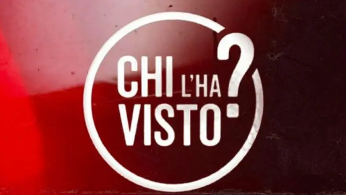 chi l'ha visto torna in tv